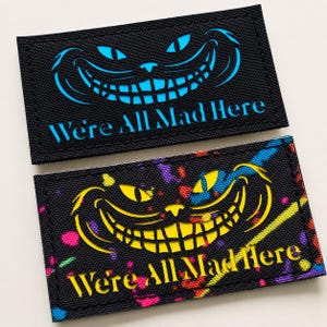 Glow in the Dark Cat Morale Patch, "Were All Mad Here", Laser Cut Patch with Hook Backing, EDC Backpack Patch