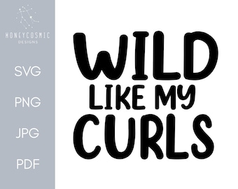 Wild Like My Curls SVG