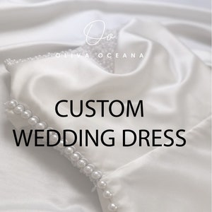 Custom Wedding Dress / Exclusive Design Bridal Dress / Personalized Design Follow Bride's Request