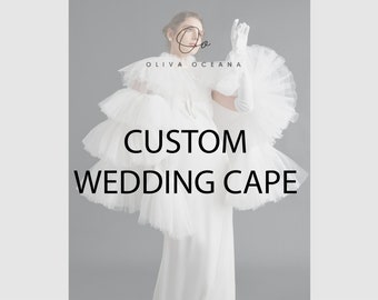 Benutzerdefinierte Hochzeit Cape / Exklusives Design Braut Cape / Geschenk für Braut OOA70