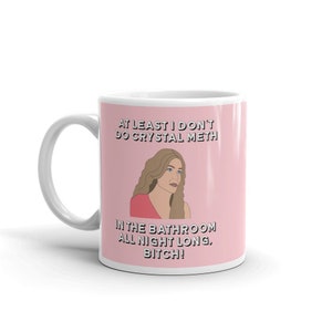 Real Housewives of Beverly Hills Coffee Mug, RHOBH, Brandi Glanville Coffee Mug, Bravo Gift, Real Housewives Gift