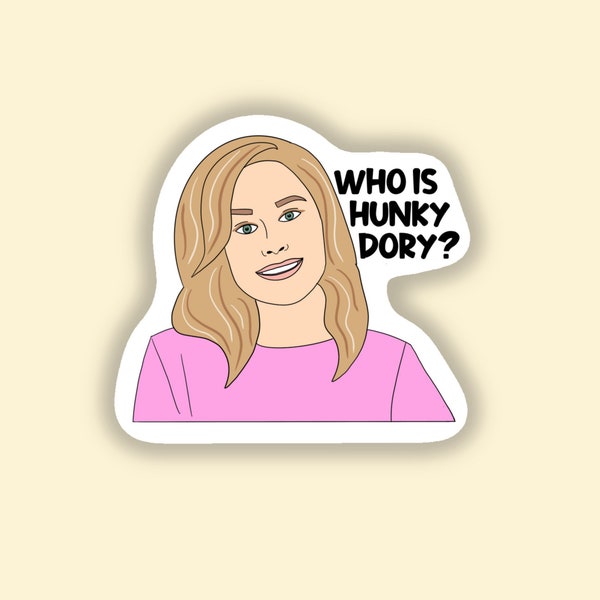 Real Housewives of Beverly Hills, RHOBH, Kathy Hilton Sticker, Who Is Hunky Dory, Bravo Gift, Real Housewives Gifts waterproof vinyl sticker