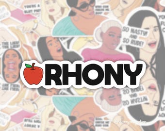 Real Housewives of New York, RHONY, RHONY Waterproof Sticker, Bravo Gift, Real Housewives Gifts