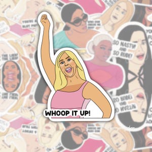 Real Housewives of Orange County, RHOC, Vicky Gunvalson Waterproof Sticker, Funny Gift, Bravo Gift, Real Housewives Gifts Whoop It Up