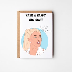 Real Housewives Of Beverly Hills, RHOBH Gift, Erika Jayne Card, Or What Birthday Card, MEME, GIF, Bravo Cards