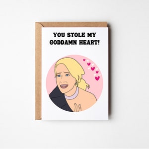 Real Housewives Of Beverly Hills, RHOBH Gift, Kim Richards Card, You stole my goddamn house, valentine’s Day card, Bravo Cards
