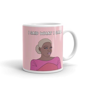 Real Housewives of Atlanta Coffee Mug, RHOA, Nene Leakes Coffee Mug, Bravo Gift, Real Housewives Gifts