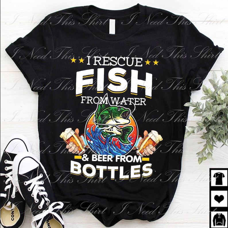 I Rescue Fish From Water And Beer From Bottles Digital File Download Fisherman Beer Lovers Printable Sublimation Transfer PNG Digital File