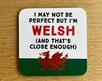 Welsh Coaster – Humorous Welsh Pride Gift