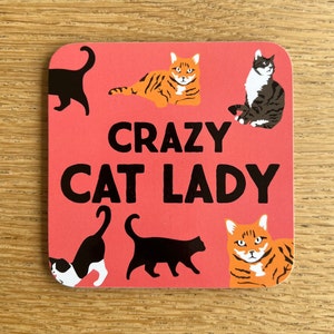 Crazy Cat Lady Coaster  - Drinks Coaster Gift from Smiling Faces
