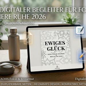 Könnte beinhalten: Ein digitales Tablet zeigt das Ewiges Glück 2026 Journal mit Mandala-Cover. Auf dem Bildschirm sind PDF-, GoodNotes- und Notability-Symbole zu sehen. Der Text lautet DEIN DIGITALER BEGLEITER FÜR FOKUS & INNERE RUHE 2026 und EWIGES GLÜCK MEIN FOKUS-JOURNAL & BEGLEITER 2026.