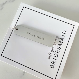 Bridesmaid Proposal Keychain | Custom Personalized Handstamped Engraved Name Date Will You Be My Bridesmaid Keychain | Wedding Gifts for Her