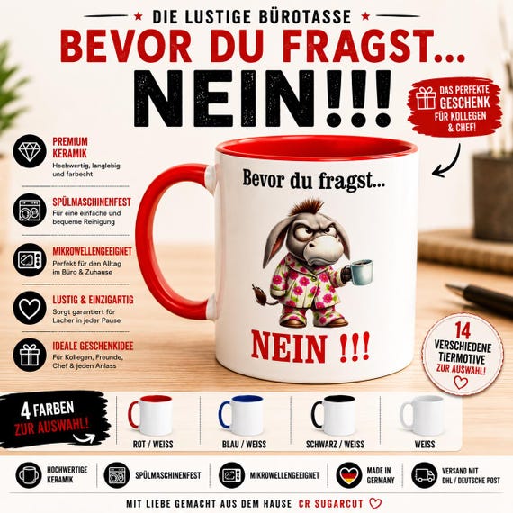 Funny office mug "Before you ask... NO!!!" | Humorous coffee mug with animal motif | Gift for colleagues, boss, office, birthday, humor