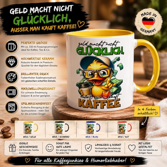 Funny Duck Mug | Money doesn't buy happiness unless you buy coffee | Humorous Coffee Mug Gift for Office Colleagues | Made in Germany