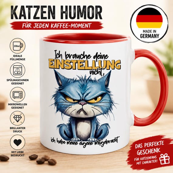 Funny Cat Mug with Saying | I don't need your attitude | Gift for a cat at the office or for a colleague | Humorous Mug | Made in Germany