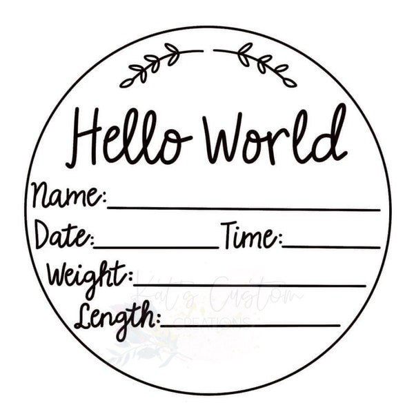 Birth Announcement SVG/PNG | Baby Announcement | Welcome to the world | Digital Cut out | Cricut and Silhouette | Hello World JPG