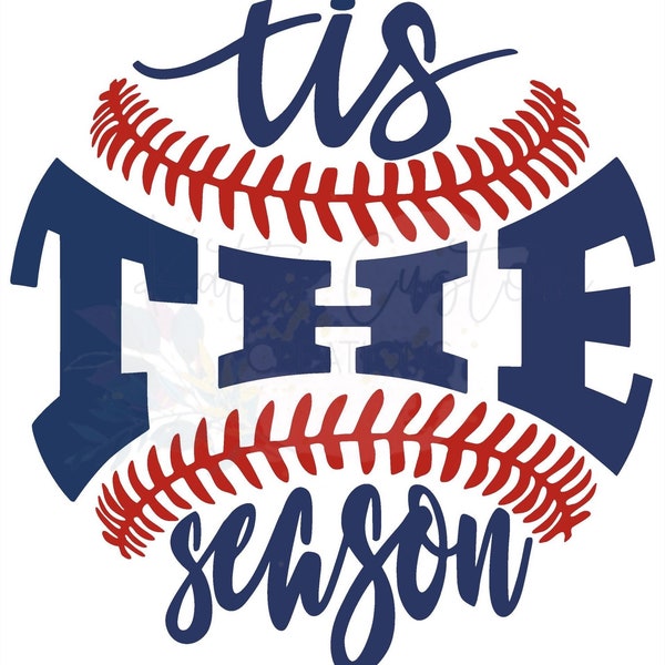 Tis The Season | Digital Download | PNG | JPG | Baseball | Softball | Game Day | Home Run | Baseball Mom | My Heart is on that Field |