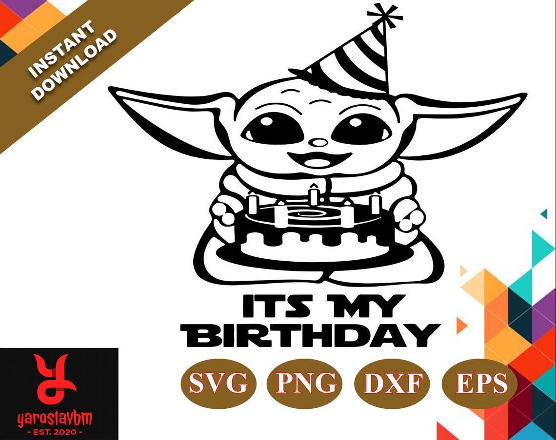 Baby Yoda Svg Its My Birthday Svg Happy Birthday Svg Svg | Etsy