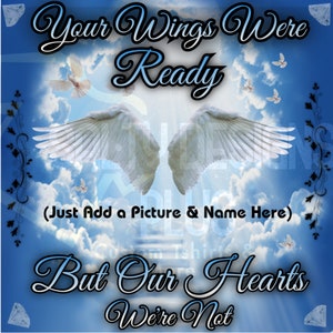 Your Wings Were Ready PNG, Memorial Shirt Design PNG, Just Insert Picture/Name PNG, Dtf Printing, Sublimation, Digital Download