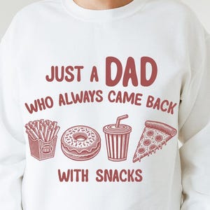 Just A Dad Who Always Came Back With Snacks Png, Father's Day Png, Funny Dad Snacks Png, Came Back With Snacks Png, Funny Father’s Day Png
