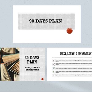 May include: A 90-day plan and a 30-day plan are shown on a white background. The 30-day plan is titled "Meet, Learn & Understand". The 90-day plan is titled "90 Days Plan".