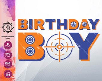 Birthday Boy Svg - Birthday Boy, Target, Letters, Birthday Boy Svg, Png, Sublimate