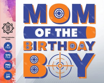 Birthday Boy Svg Mom of the Birthday Boy, Target, Letters, Birthday Boy Svg, Png, Sublimate