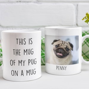 Personalized Pug Mug, Customized Pug Coffee Mug, Pug Gift, Pug Mom Mug, Pug Dad Mug, Dog Mug, Pug Lover Gift, Pug Gifts, Custom Pug Mug