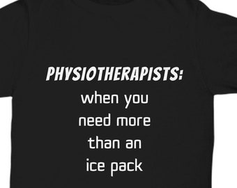 Physiotherapist t-shirt, Physio Unisex Tee. Funny Physio Shirt, PT Gifts, Physical Therapist Shirts, Physical Therapy, Physiotherapy Tees.