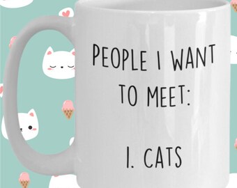 Funny Cat Lover Coffee Mug, Crazy Cat Lady Gift, Cat Owner Mug, Cat Dad Gift, Cat Mug, Cat Decor, Cat Tea Cup, Cat Mom Gifts