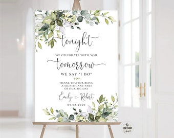 Greenery The night before Rehearsal Dinner Welcome Sign, Tonight We Celebrate with You Tomorrow We say I do, Botanical Wedding Poster, HB2
