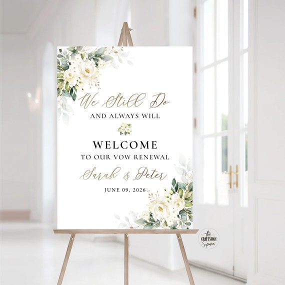White roses Vow renewal sign, We Still Do Sign, Vow Renewal Decor, Anniversary Wedding Sign, Established Sign, Anniversary Decor, WR3