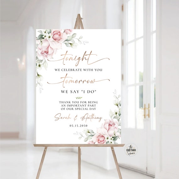 Blush Pink Roses Rehearsal Dinner Sign, One Day Away Welcome Sign, The night before Sign, Wedding Decoration, Eucalyptus, Printable, A2