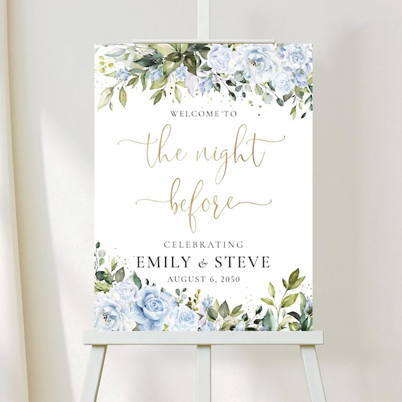 Light blue flowers The night before Welcome Sign, Tonight We Celebrate with You Tomorrow We say I do Sign, Wedding Rehearsal Decoration, LB1