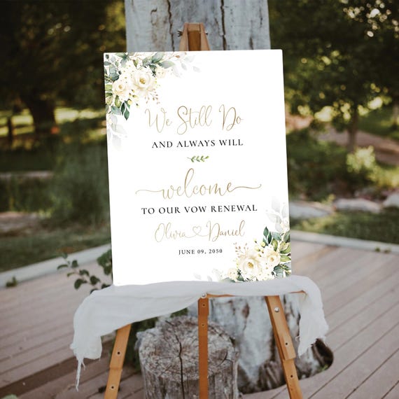White roses Vow renewal Welcome sign, We Still Do and Always Will Sign, Vow Renewal Decor, Anniversary Wedding Sign, Established Sign, WR3
