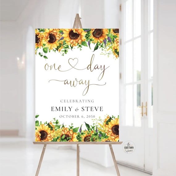 Sunflowers One Day Away Sign, The night before Welcome Sign, Rehearsal Dinner Sign, Bohemian, Wedding Decor, Poster, Rustic Sunflowers, SF1