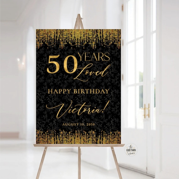 Modern 50 Years Loved Welcome Sign, Black and Gold Happy Birthday Welcome Sign, 50th Birthday Sign, Happy Birthday Decorations, Minimalist