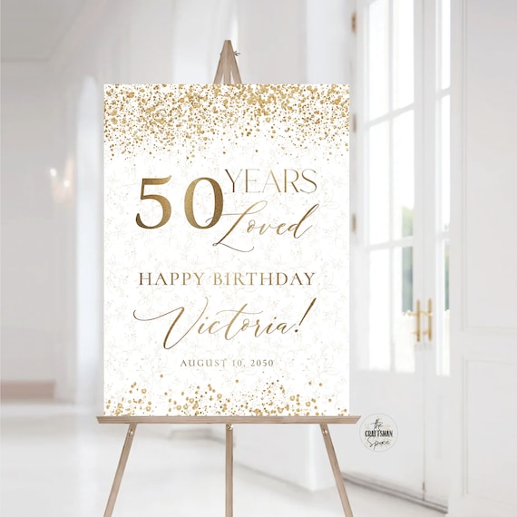 Modern 50 Years Loved Welcome Sign, Gold Happy Birthday Welcome Sign, 50th Birthday Sign, Happy Birthday Decoration, Minimalist Birthday
