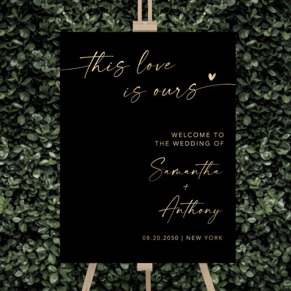 Black and Gold Wedding Welcome Sign, This Love Is Ours Sign, Modern Wedding Sign, Printable Welcome Sign Wedding, Minimalist wedding Decor