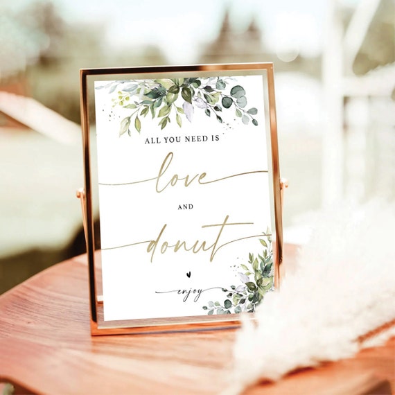 Greenery All you need is love and a donut sign, Donut wedding sign, Doughnut party, Fairytale wedding ideas, Baby Shower, Eucalyptus, HB2