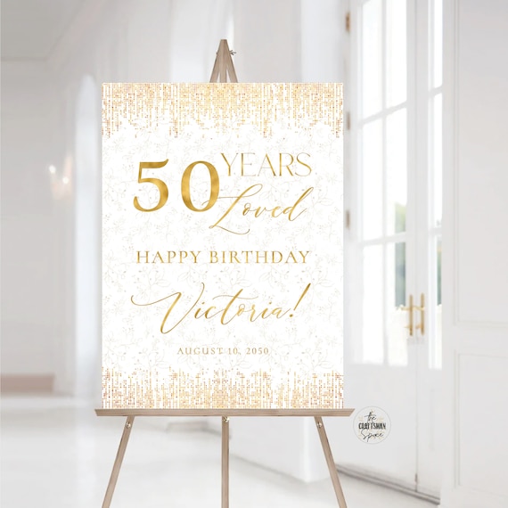 Modern 50 Years Loved Welcome Sign, Gold Happy Birthday Welcome Sign, 50th Birthday Sign, Happy Birthday Decoration, Minimalist Birthday