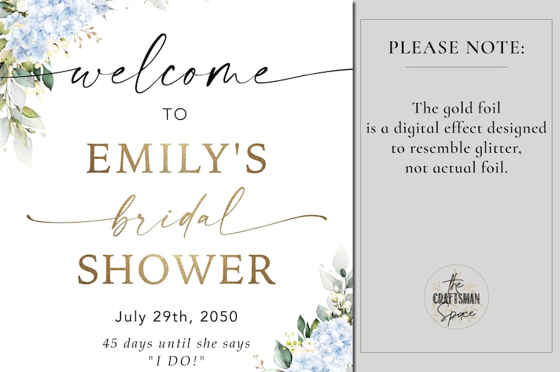 May include: A bridal shower sign with the text "welcome to Emily's bridal shower" in gold and black script. The date is July 29th, 2050, with a note about the gold foil effect. Floral accents in blue and green.