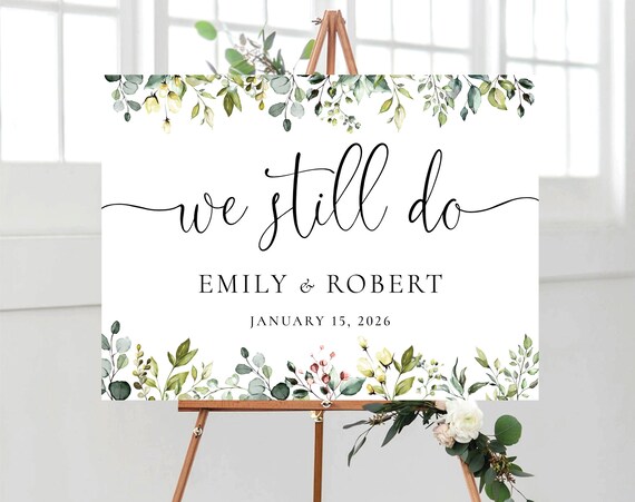 Greenery Vow renewal sign, We Still Do Sign, Vow Renewal Decor, Anniversary Wedding Sign, Established Sign, Anniversary Decor