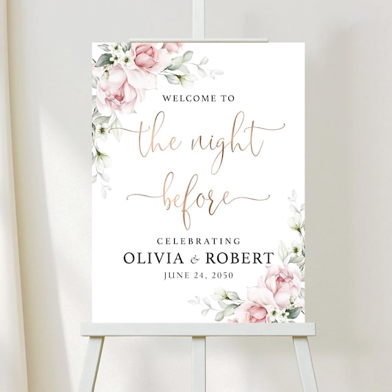 PRINTED OR DIGITAL Blush The night before Welcome Sign, Faux Gold Rehearsal Dinner, Tonight We Celebrate with You Tomorrow We say I do, A2