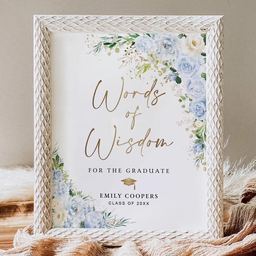 Dusty Blue Floral Graduation Advice Sign, Botanical Words of