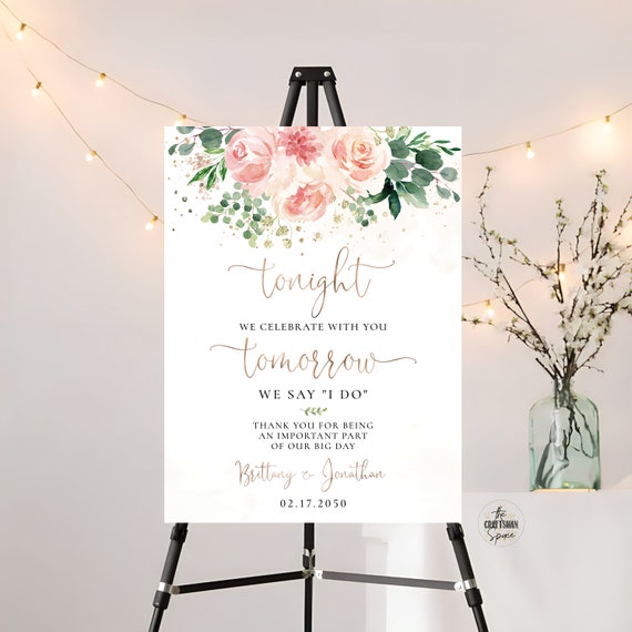 Blush Pink Roses Rehearsal Dinner Sign, One Day Away Welcome Sign, The night before Sign, Wedding Decoration, Eucalyptus, Printable, EB4