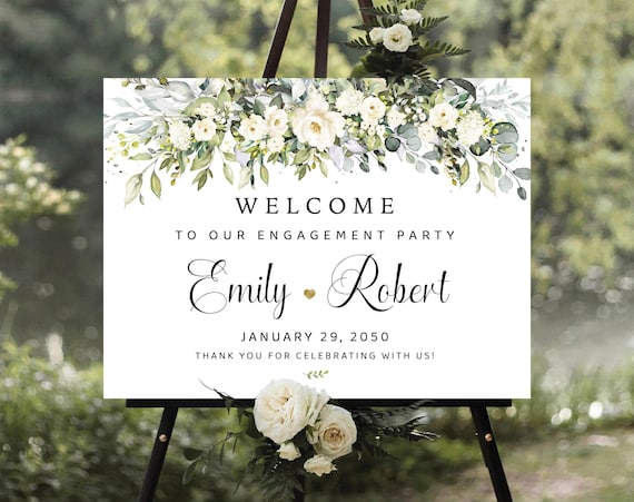 Floral Engagement Party Welcome Sign, White Flowers and Greenery, Botanical Engaged Poster (Digital Printable)