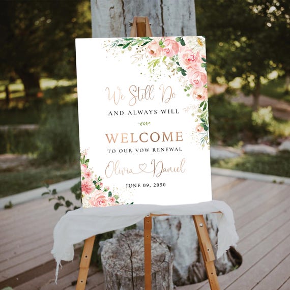 Blush pink rose Vow renewal Welcome sign, We Still Do & Always Will Sign, Vow Renewal Decor, Anniversary Wedding Sign, Established Sign, EB1