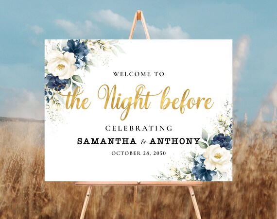 Navy Blue and White Floral The night before Welcome Sign,  Rehearsal Dinner Sign, One Day Away Sign, Decorations, Eucalyptus, Printable, NW1
