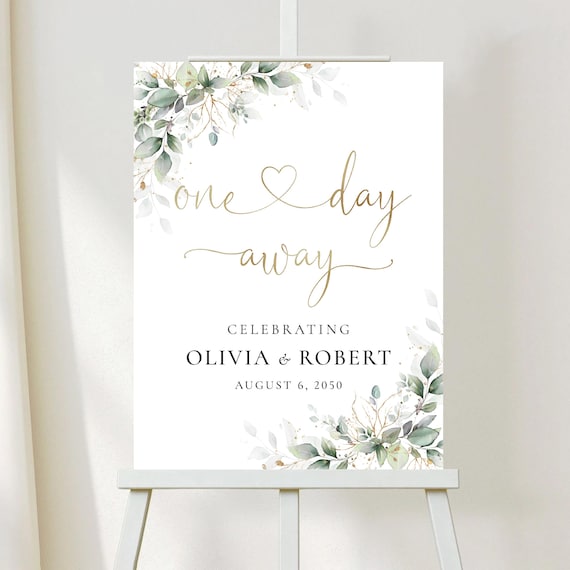 Greenery Rehearsal Dinner Welcome Sign, Botanical One Day Away Poster (Digital Printable)